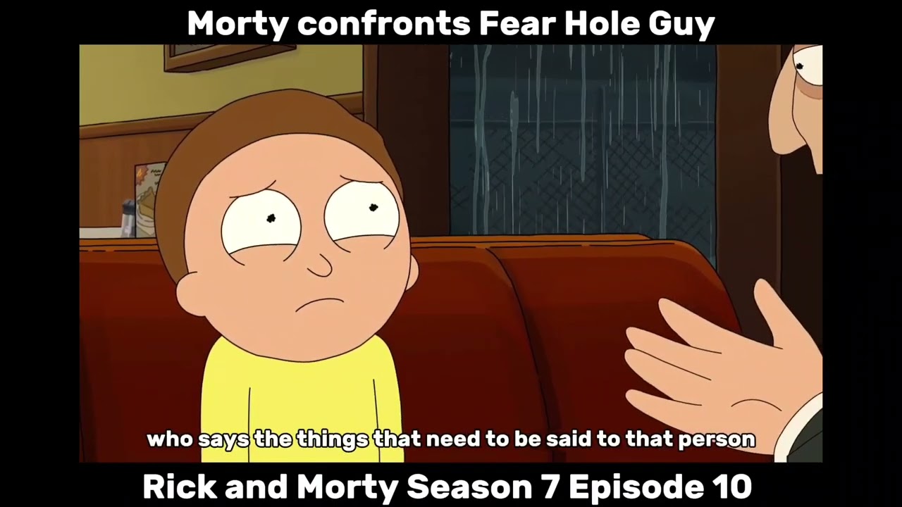 Morty confronts Fear Hole Guy – Rick and Morty Season 7 Episode 10