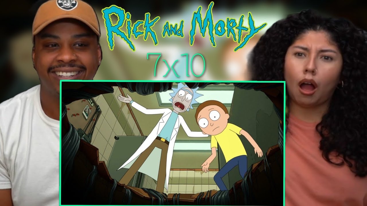 RICK AND MORTY SEASON 7 EPISODE 10 FINALE!! REACTION