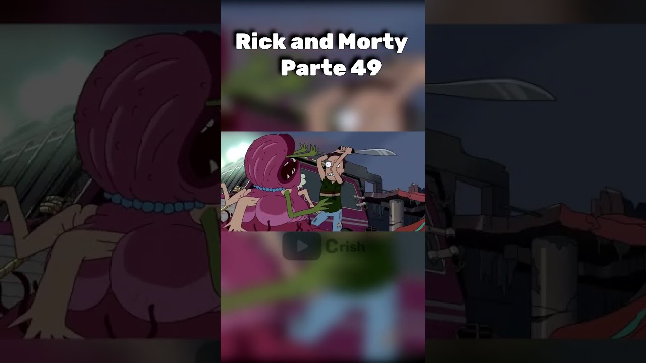 Parte 49 | Rick empeora el caos existente | RICK Y MORTY《T1 EP6》#shorts #shortvideo #short  @crish-1