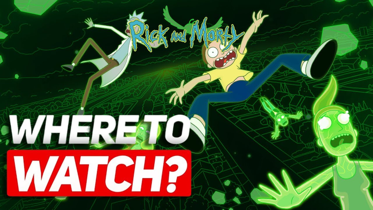 Where to Watch Rick and Morty