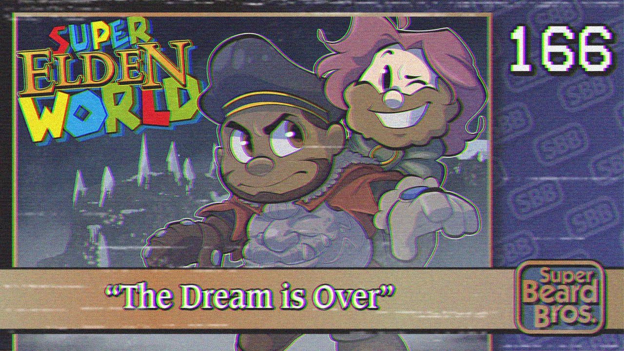 Elden Ring | Ep. #166 | The Dream is Over