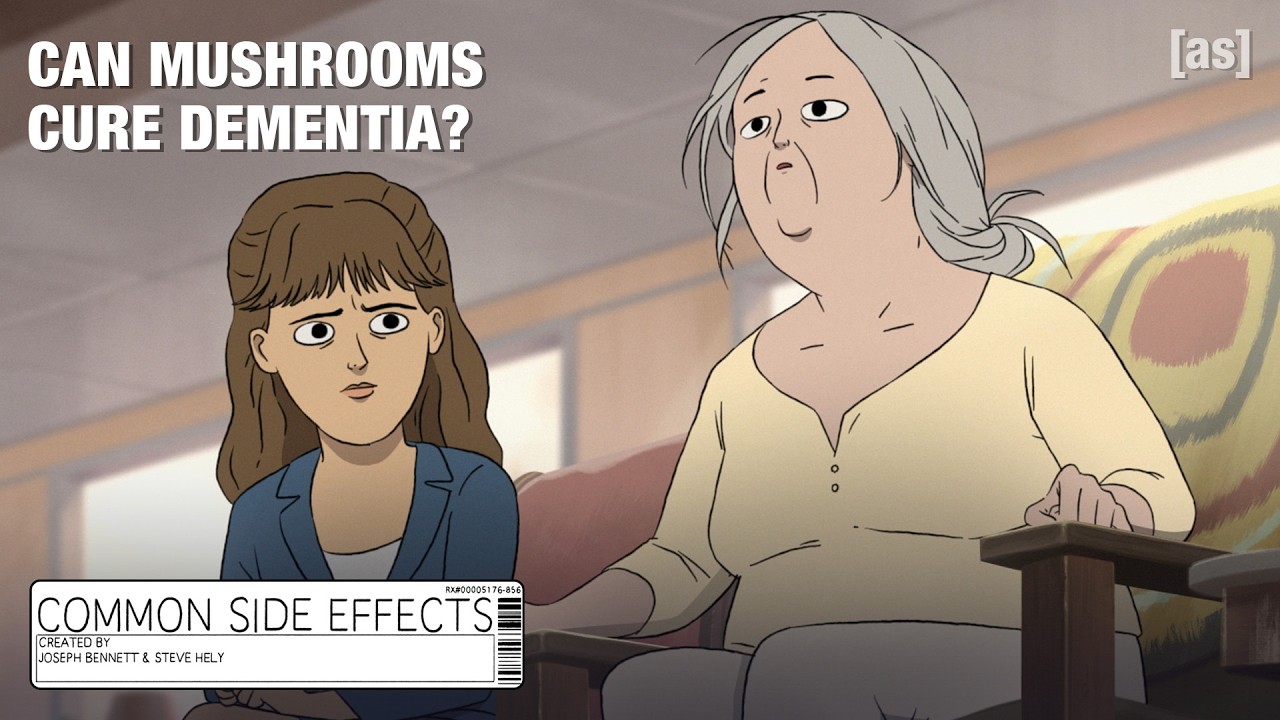 Can Mushrooms Cure Dementia? | Common Side Effects | adult swim