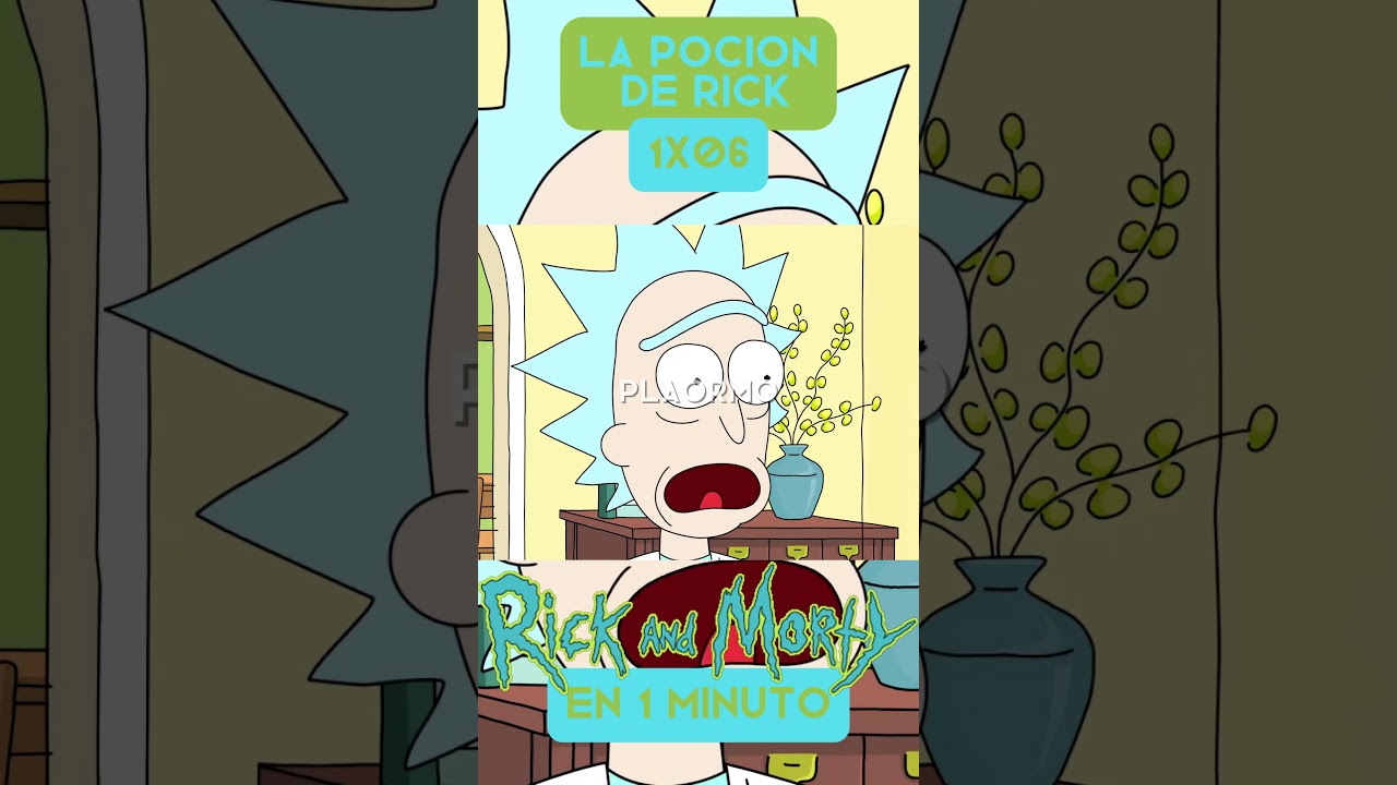 La Poción de Rick en 1 minuto | 1×06 | Rick y Morty | Resumen